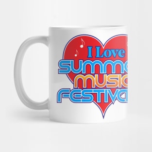 I Love Summer Music Festivals Mug